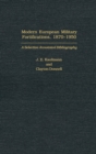 Modern European Military Fortifications, 1870-1950 : A Selective Annotated Bibliography - Book