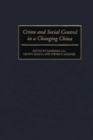 Crime and Social Control in a Changing China - Book