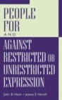 People For and Against Restricted or Unrestricted Expression - Book