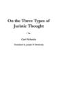 On the Three Types of Juristic Thought - Book