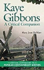 Kaye Gibbons : A Critical Companion - Book