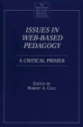 Issues in Web-Based Pedagogy : A Critical Primer - Book