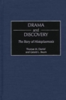 Drama and Discovery : The Story of Histoplasmosis - Book