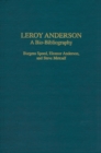 Leroy Anderson : A Bio-Bibliography - Book