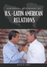 Historical Dictionary of U.S.-Latin American Relations - Book