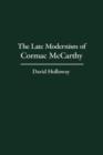 The Late Modernism of Cormac McCarthy - Book