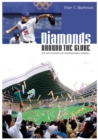 Diamonds around the Globe : The Encyclopedia of International Baseball - Book