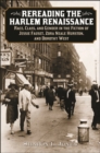 Rereading the Harlem Renaissance : Race, Class, and Gender in the Fiction of Jessie Fauset, Zora Neale Hurston, and Dorothy West - Book