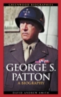 George S. Patton : A Biography - Book