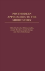 Postmodern Approaches to the Short Story - Book