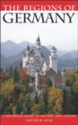 The Regions of Germany : A Reference Guide to History and Culture - Book