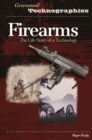 Firearms : The Life Story of a Technology - Book