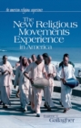 The New Religious Movements Experience in America - Book