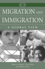 Migration and Immigration : A Global View - Book