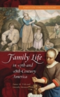 Family Life in 17th and 18th-Century America - Book