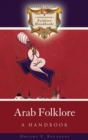 Arab Folklore : A Handbook - Book