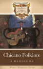 Chicano Folklore : A Handbook - Book