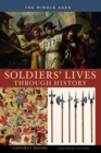 Soldiers' Lives through History - The Middle Ages - Book