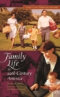 Family Life in 20th-Century America - Book