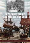 Encyclopedia of the Middle Passage : Greenwood Milestones in African American History - Book