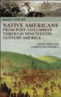 Daily Life of Native Americans from Post-Columbian through Nineteenth-Century America - Book