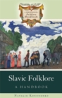 Slavic Folklore : A Handbook - Book