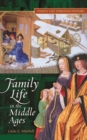 Family Life in The Middle Ages - Book