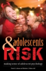 Adolescents and Risk : Making Sense of Adolescent Psychology - Book