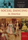 Social Dancing in America : A History and Reference [2 volumes] - Book
