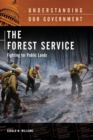 The Forest Service : Fighting for Public Lands - Book