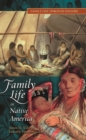 Family Life in Native America - Book