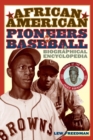 African American Pioneers of Baseball : A Biographical Encyclopedia - Book