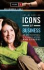 Icons of Business : An Encyclopedia of Mavericks, Movers, and Shakers [2 volumes] - Book