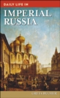 Daily Life in Imperial Russia - Book