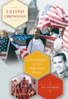 Latino Chronology : Chronologies of the American Mosaic - Book