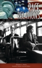 Race Relations in the United States, 1940-1960 - Book