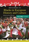 Encyclopedia of Blacks in European History and Culture : [2 volumes] - Book