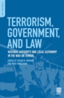 Terrorism, Government, and Law : National Authority and Local Autonomy in the War on Terror - Book