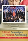 Political Campaigns and Political Advertising : A Media Literacy Guide - Book