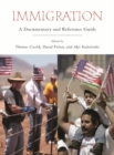 Immigration : A Documentary and Reference Guide - Book