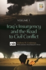 Iraq's Insurgency and the Road to Civil Conflict : [2 volumes] - Book