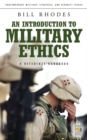 An Introduction to Military Ethics : A Reference Handbook - Book