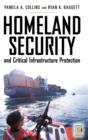 Homeland Security and Critical Infrastructure Protection - Book