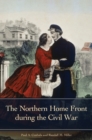 The Northern Home Front during the Civil War - Book