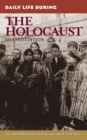 Daily Life During the Holocaust - eBook