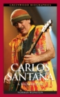 Carlos Santana : A Biography - Book