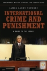 International Crime and Punishment : A Guide to the Issues - Book
