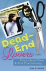 Dead-End Lovers : How to Avoid Them and Find True Intimacy - eBook