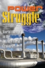 Power Struggle : World Energy in the Twenty-First Century - Book