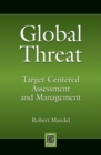 Global Threat : Target-Centered Assessment and Management - Book